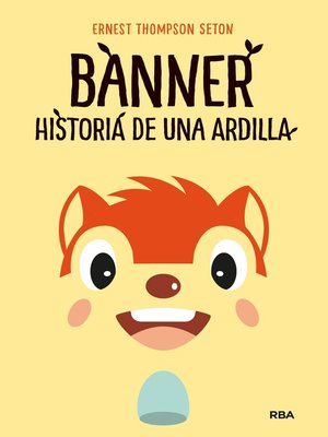 cover image of Banner, historia de una ardilla